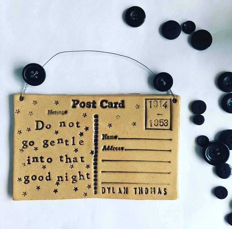 Do Not Go Gentle Into That Good Night Ceramic Postcard